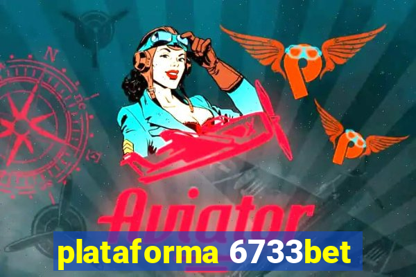 plataforma 6733bet